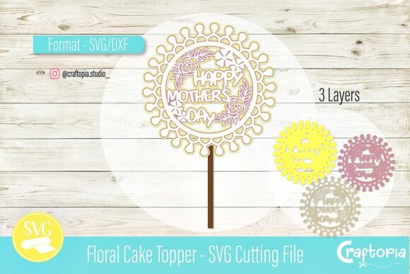 Review: 3D SVG Floral Cake Topper for Mother S Day